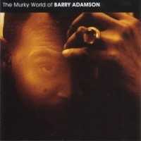 Allmusic album Review : The Murky World of Barry Adamson collects the best of the former Bad Seeds solo recordings. Adamsons moody, filmic songs mix sex and menace with impenetrable cool, especially on "The Vibes Aint Nothing But the Vibes" and "Something Wicked This Way Comes," both from his 1996 album Oedipus Schmoedipus. Along with selected tracks from every album from Moss Side Story to As Above, So Below, The Murky World of Barry Adamson also includes three previously unreleased tracks: "Walk the Last Mile," "Mitch & Andy," and "Saturn in the Summertime." Murky World is a delectable sampler of Adamsons dark musical talents.