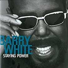 Allmusic album Review : By the late 90s, Barry White was primarily known as an icon. His music was well-known, but his voice was known better, as it stood for the epitome of sultry, sexy soul. And, befitting his icon status, he could still support a large audience in concerts, which led to new recordings -- recordings that were minor hits upon their release, but never eclipsing his classic hits. Staying Power, his first album since 1994s The Icon Is Love, fits neatly into that category. It certainly is an enjoyable album, since Whites voice is aging remarkably well and the production is uniformly appealing, but its never a memorable one. Like most contemporary albums by veterans, its littered with cameos that are designed to broaden his audience and increase chances of airplay. With the exception of the Bone Thugs N Harmony duet "Thank You" -- which is the worst track on the album -- they all work pretty well, and the Chaka Khan & Lisa Stansfield showcase "The Longer We Make Love" is very good indeed. However, the record sounds the best when the spotlight is on White. Nevertheless, once the album is completed, its hard to remember any of it, even if it was enjoyable as it spun. Which means Staying Power is a standard-issue iconic release -- its classy and entertaining, but doesnt add to the legacy. staying_power