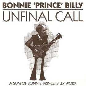 unfinal_call_a_sum_of_bonnie_prince_billy_worx