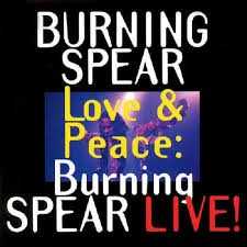 love_peace_burning_spear_live