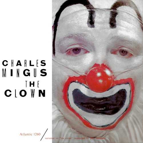 Allmusic album Review : The Clown was Charles Mingus second masterpiece in a row, upping the already intense emotional commitment of Pithecanthropus Erectus and burning with righteous anger and frustration. With Pithecanthropus, Mingus displayed a gift for airtight, focused arrangements that nonetheless allowed his players great freedom to add to the established mood of each piece. The Clown refines and heightens that gift; instead of just writing heads that provide launch points for solos, Mingus tries to evoke something specific with every piece, and even his most impressionistic forays have a strong storytelling quality. In fact, The Clowns title cut makes that explicit with a story verbally improvised by Jean Shepherd (yes, the same Jean Shepherd responsible for A Christmas Story) from a predetermined narrative. There are obvious jazz parallels in the clowns descent into bitterness with every unresponsive, mean-spirited audience, but the track is even more interesting for the free improvisations led by trombonist Jimmy Knepper, as the group responds to Shepherds story and paints an aural backdrop. Its evidence that Mingus compositional palette was growing more determinedly modern, much like his increasing use of dissonance, sudden tempo changes, and multiple sections. The Clown introduced two of Mingus finest compositions in the driving, determined "Haitian Fight Song" and the 40s-flavored "Reincarnation of a Lovebird," a peaceful but melancholy tribute to Charlie Parker; Mingus would return to both throughout his career. And, more than just composing and arranging, Mingus also begins to take more of the spotlight as a soloist; in particular, his unaccompanied sections on "Haitian Fight Song" make it one of his fieriest moments ever. Mingus may have matched the urgency of The Clown on later albums, but he never quite exceeded it.