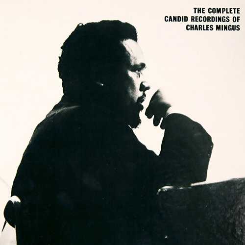 the_complete_candid_recordings_of_charles_mingus