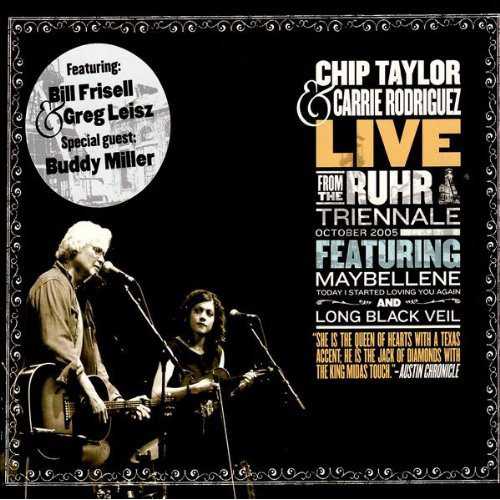 Allmusic album Review : If youre a fan of roots rock and Texas country music, then this disc will kind of take your breath away before you even hear a note. The pairing of singer/songwriter Chip Taylor and fiddler/singer Carrie Rodriguez has been an inspired one ever since they started making albums together in 2002. On this live album (recorded in Germany at the triennial celebration of the Ruhr region) they are joined by a band that includes pedal steel player Greg Leisz as well as -- get this -- famed jazz/country/experimental guitarist Bill Frisell. The music is by turns soulful and rollicking, with dips into the old book of country standards (Merle Haggards "Today I Started Loving You Again," Johnny Cashs "Big River") and the slightly less old book of rock & roll standards (Chuck Berrys "Maybellene," Taylors own "Wild Thing"). Most of the remainder are relatively contemporary songs written by Taylor, and several things jump out at you about them: Taylors own strong voice, Rodriguezs gorgeously reedy harmony vocals, and the almost otherworldly beauty of the live arrangements. A good portion of the credit for that beauty goes to Frisell, who is at his best in a setting like this -- spinning out his heartbreakingly lovely guitar lines in ringing, shimmering layers. But even if he were absent, songs like the Taylor/Rodriguez duet "Once Again One Day You Will Be Mine" and the quasi-religious "Oh Set a Light" would stand beautifully on their own. Not to mention Rodriguezs sturdily rocking arrangement of the traditional fiddle tune "Elzics Farewell" and the two numbers that close out the set -- a quiet version of "Angel of the Morning" (yes, thats a Taylor song as well) and a startlingly sexy version of "Wild Thing." Brilliant.