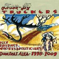 Allmusic album Review : With their decidedly goofy name and album titles like Gangstabilly and Pizza Deliverance, it wasnt hard to read the Drive-By Truckers as a joke band early on, especially given their workmanlike but often unfocused mixture of Replacements-style slop and Lynyrd Skynyrd-influenced Southern rock, even if the occasional fine song suggested they had the potential for greater things. It wasnt until 2001s Southern Rock Opera that the DBTs finally managed to hit upon the right formula and began writing, singing, and playing like the great hard rock band they wanted to be as they pondered the political and cultural legacies of life in the Deep South. Once they finally cracked the code, they bacame one of the most consistently satisfying American bands of the new millennium, delivering a string of smart, impassioned albums that prove a band can be smart, hit hard, and speak with an accent at the same time. Between 2003 and 2008, the Drive-By Truckers recorded four studio albums for New West Records, and those albums provide the backbone of Ugly Buildings, Whores and Politicians: Greatest Hits 1998-2009, a compilation that offers an efficient overview of their career before jumping ship to ATO Records in 2010. While this collection offers one selection each from the DBTs first two studio albums (including "The Living Bubba," their first genuinely first-class song), this album really kicks into gear with "Ronnie and Neil" from SRO, and from then on it delivers a track listing not necessarily devoted to fan favorites or the groups most accomplished material, but to tunes that might well have been hits in an era where bands like this still got played on the radio, and in this context "Marry Me," "The Righteous Path," "Outfit," and "3 Dimes Down" sound like they should be blasting out of your car stereo right now. The album also allows the personalities of the groups three primary songwriters of this era to shine through -- Patterson Hood and his tales of decent folks living under hard times, Mike Cooleys wicked, often funny and sometimes bitter stories of rednecks long on pride and short on money, and Jason Isbells thumbnail sketches of people caught between a blighted past and a flawed present in the South. Considering that the Drive-By Truckers have released two more studio albums since the last disc represented here, and they continue to slowly but surely keep building an audience, Ugly Buildings, Whores and Politicians: Greatest Hits 1998-2009 is by no means a definitive look at the bands body of work, but as a survey of their formative years, its great listening and a testament to the power of a band to achieve something great by daring to try; few bands have grown as much through a single act of grand ambition. (Incidentally, that clumsy-sounding title is a reference to a line uttered by John Huston in the film Chinatown: "Politicians, ugly buildings and whores all get respectable if they last long enough.")