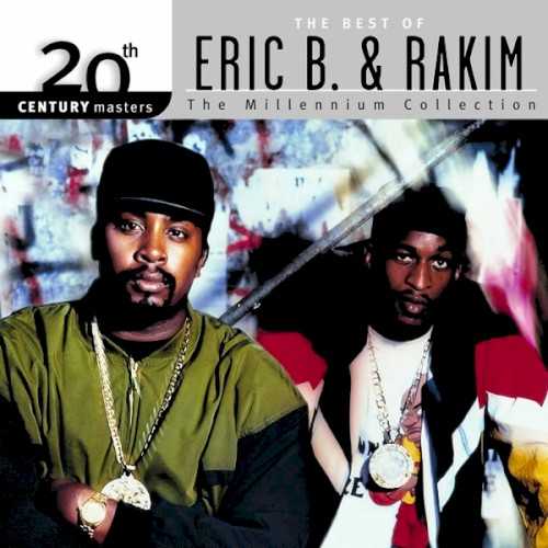 20th_century_masters_the_millennium_collection_the_best_of_eric_b_rakim