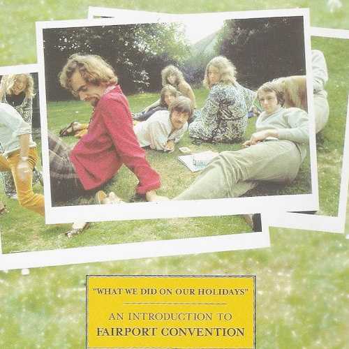 what_we_did_on_our_holidays_an_introduction_to_fairport_convention