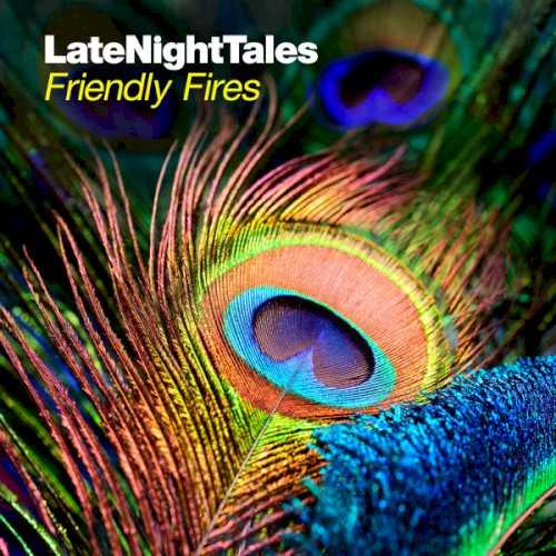 latenighttales_friendly_fires