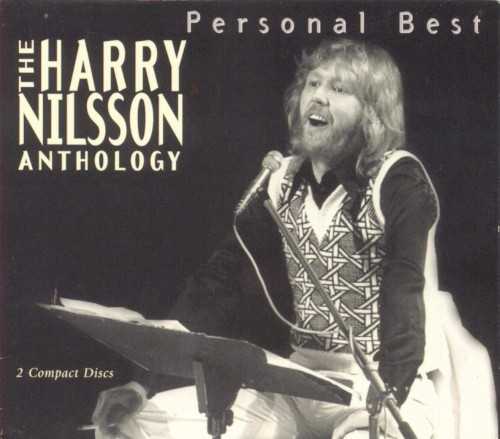 Allmusic album Review : Spanning two discs, Personal Best: The Harry Nilsson Anthology is a comprehensive overview of Nilssons varied career, including all of the hits and many significant album tracks, yet it offers too much material for the casual fan, who would be better served by All-Time Greatest Hits.