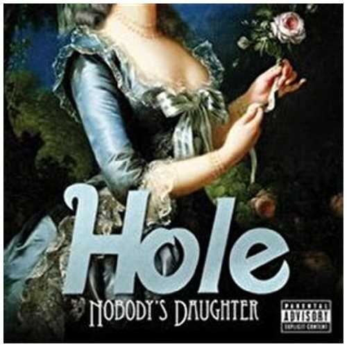 Allmusic album Review : Resurrecting the Hole moniker for 2010’s Nobody’s Daughter is simply a matter of business for Courtney Love: her 2004 solo album, America’s Sweetheart, flat-lined, so her assumption is that the name Hole carries some cachet and will raise her profile and, in turn, her sales. That neither Love’s chief collaborator Eric Erlandson nor her lieutenant Melissa Auf der Maur is to be found on this purported reunion is of no serious commercial consequence -- for most observers, Courtney Love was Hole just like Debbie Harry was Blondie, her supporting cast seemingly meaning little to the end product. Of course, the ironic thing is that Love is more dependent on the kindness of others than most singer/songwriters, her work taking on the characteristics of her collaborators -- and in the case of Nobody’s Daughter, they include longtime (and now former) friend Billy Corgan and Michael Beinhorn, two of the architects behind 1998’s Celebrity Skin, the one time Courtney came close to being the genuine crossover rock star she so desperately craves to be. Trace elements of the SoCal sheen of Skin can catch the light on Nobody’s Daughter, but despite its billing as a Hole album, this record wasn’t conceived as a band effort: its genesis is as the second Love solo album and it can’t shake its inward-leaning singer/songwriter roots no matter how many times a “Skinny Little Bitch” is grafted onto the final product. That affected snarl was pulled as the first single in hopes of selling the album as a return to rock, but it’s impossible to disguise the turgid tuneless folk-rock swirl at the heart of Nobody’s Daughter. By swapping guitar armies and clobbering hooks for muddled midtempo ballads, Courtney is placing more weight on her lyrics than she perhaps should given that she’s plowing familiar fields, painting herself as either a martyr or survivor (going so far as to quote Scarlett O’Hara in the concluding “Never Go Hungry”), two personas that don’t quite jibe with the image she’s relentlessly pushed into the spotlight. Naturally, art should stand separate from the artist, but Courtney Love has never made that easy, blurring all lines between the public and private, turning all judgments on her art into a referendum on her. And in the case of Nobody’s Daughter, the tattered, ragged survivor in the gossip rags is no different than the one on record, both capturing Courtney in an inevitable, not so romantic decline, inadvertently turning every cliché into truth as she slowly slips into her final role as alt-rock’s Norma Desmond.