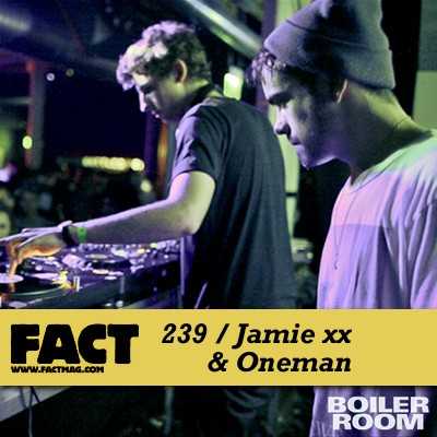 fact_mix_239_jamie_xx_oneman