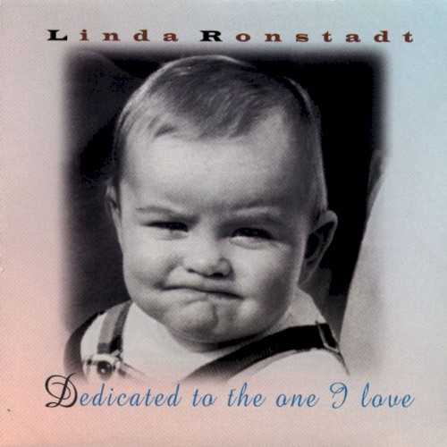 Allmusic album Review : Throughout her career, Linda Ronstadt has always interpreted rock and pop classics, but Dedicated to the One I Love is different from the rest of her albums -- this time around, she reinterprets the oldies as childrens lullabies. All of the songs are given lush, sweet, and soft arrangements, even when that approach is ludicrous; it might be a cute idea to deliver Queens "We Will Rock You" as a rock-a-bye chant, but in practice it is simply ridiculous. Fortunately, most of the album relies on songs -- "Be My Baby," "In My Room" -- that can be sung as lullabies, and she sings them very well. Of course, the appeal of Dedicated to the One I Love is limited -- only baby boomer parents will really find this interesting -- but fans that find the concept intriguing wont be disappointed by the results.