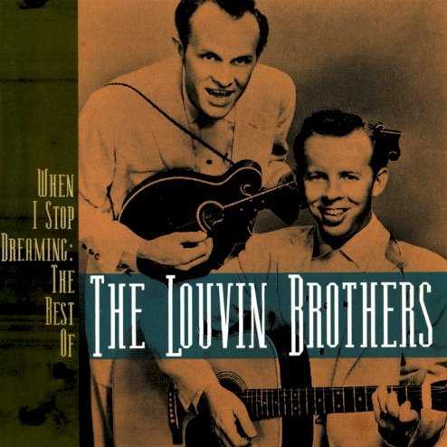 when_i_stop_dreaming_the_best_of_the_louvin_brothers