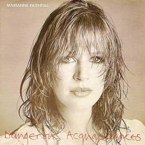 Allmusic album Review : A rather lukewarm, disappointing follow-up to Broken English, on which Marianne Faithfull seemed to be retreating from that albums sonic and lyrical risks. Although Broken English had found most of its audience with the new wave/alternative crowd (songs like "Whyd Ya Do It," after all, were too shocking to get much commercial airplay), Dangerous Acquaintances seemed to be moving back to more mainstream rock territory, particularly in the arrangements. Its always a possible sign of trouble when there are over a dozen session musicians in the credits, and much of the records music has a sort of anonymous feel. The songs, too, are less striking (and less angrily risqué) than those of Broken English, although Faithfull was still carving her own identity with lyrics about romantic duplicity. The most commercially accessible track, "For Beauties Sake," was co-written by Faithfull and Steve Winwood.