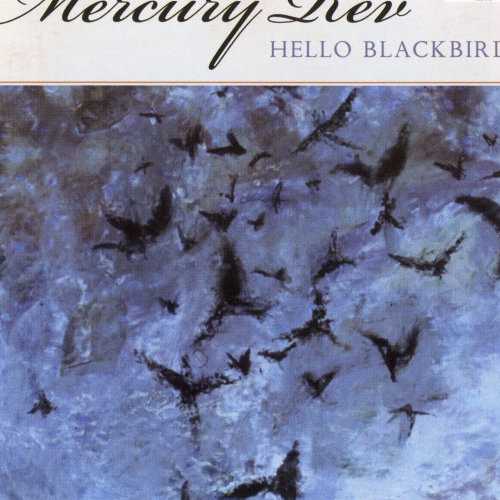 Allmusic album Review : This soundtrack to the dark and brooding period circus drama Bye Bye Blackbird finds Mercury Rev operating instrumentally. Swirling, atmospheric, and expansive, Hello Blackbird retains much of the groups melodic, psych-pop core, but allows for a great deal more experimentation, resulting in a mesmerizing fusion of ambient electronica, modern classical, and Krautrock-inspired prog rock.