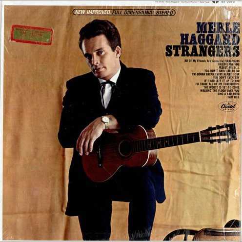 Allmusic album Review : Merle Haggards first album Strangers was an impressive debut. Apart from the classic singles "(My Friends Are Gonna Be) Strangers," "Sam Hill," "Sing A Sad Song," and "Im Gonna Break Every Heart I Can," theres a number of fine album cuts, including "Id Trade All of My Tomorrows," "If I Had Left It Up To You," and "You Dont Even Try." Granted, there is some filler on Strangers, but that was the case for nearly every country album recorded in the 60s. What counts is the good stuff and the best songs on the record richly illustrate Haggards talent and his potential.