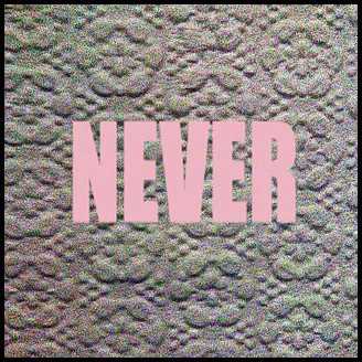 never