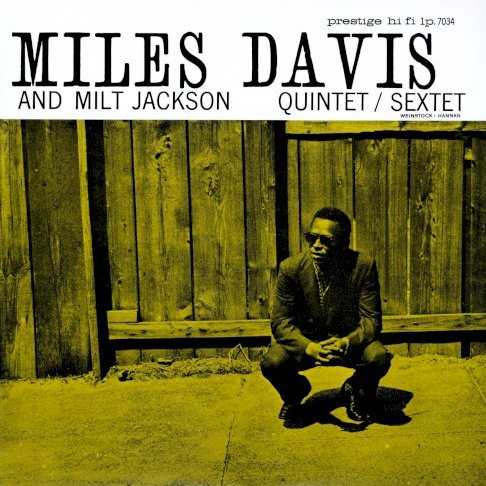 miles_davis_and_milt_jackson_quintet_sextet
