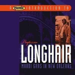 a_proper_introduction_to_professor_longhair_mardi_gras_in_new_orleans