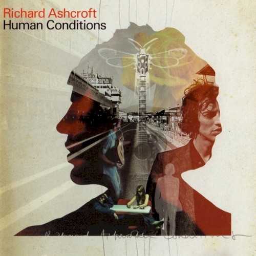 Allmusic album Review : Richard Ashcroft is a deeply inquisitive man, probably too much for his own good. His regimen of frequently questioning God and overanalyzing the theories of love naturally work for him, so the design of Human Conditions isnt any different from what hes done before. But thats not necessarily a bad thing, either. Human Conditions is, in a literal sense, Ashcrofts sonic bible of beautifully crafted melodies and lyrical mysticism. The warm, honeyed tones of a hushing brass section and string arrangements set the mood on album-opener "Check the Meaning." A battle of search and fight is realized almost immediately. God is female and Ashcrofts lyrical character struggles with trust. Sweeping acoustic guitars drive the lilting paranoia of "Buy It in Bottles" and "God in the Numbers," but the bluesy feel of "Bright Lights" is much more gritty. Ashcroft might be a bit preoccupied with finding a good life, but who isnt? Hes playful in presentation and actually pretty sweet when it comes to delivering a pop hook. "Nature Is the Law," which features harmonies from Beach Boy Brian Wilson, is a testament of that. Whereas Alone With Everybody was lush in emotion but musically over-produced, Human Conditions stays within the boundaries. Its a decent second album and longtime Verve enthusiasts should leave it at that.