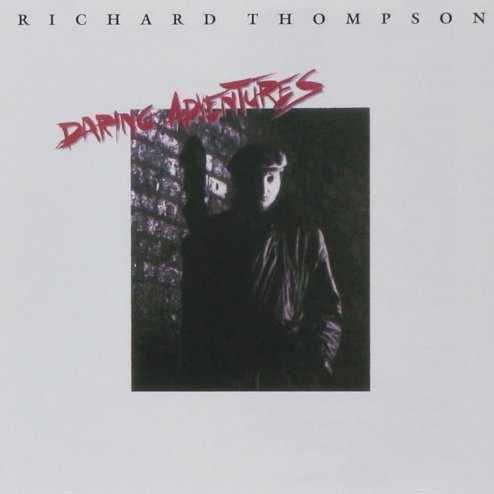 Allmusic album Review : In 1986, Richard Thompson and his record label of the moment, Polydor, were eager to expand his audience, so Thompson parted ways with his long-time producer Joe Boyd and went into the studio with producer and keyboard player Mitchell Froom. While Frooms approach was noticeably different than Boyds, he displayed an obvious respect for Thompsons gifts, and though Daring Adventures boasts a bit more aural sheen than the albums that preceded it, Richard Thompsons style as a guitarist and songwriter still shines through clear as day. Froom replaced Thompsons usual rhythm section with top-shelf session players Jerry Scheff on bass and Mickey Curry on drums (Jim Keltner sits on three cuts), and if their style is less idiosyncratic than that of Dave Pegg and Dave Mattacks, they match the material far better than Willie Weeks and Andy Newmark did on First Light. And Froom kept his fondness for tape-loop keyboards and eccentric signal processing in check, giving the sessions an enjoyably warm, organic sound. If Daring Adventures has a flaw, its the songs; while Thompson, as usual, has a handful of gems on board (among them the joyous near-rockabilly of "Valerie," the disquietingly atmospheric "Lovers Lane," and the two heart-rending tales of life during and after wartime that close the album, "How Will I Ever Be Simple Again" and "Al Bowllys In Heaven"), there are also a few that dont go anywhere, and "Baby Talk" and "Dead Mans Handle" could have been left on the cutting room floor without disappointing anyone. If youre not familiar with Richard Thompsons music, youll doubtless find that Daring Adventures has great songs played by a great band, with an amazing guitar player up front. But if youve already heard most of his records, youll know he can do better.