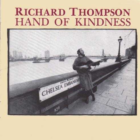 Allmusic album Review : Richard & Linda Thompsons final album together, 1982s Shoot Out the Lights, was widely seen as a document of their collapsing relationship, despite the fact that both of them strongly denied that was ever their intention, and when Richard Thompson released Hand of Kindness in 1983, it was similarly read as a sad and bitter letter from a lovelorn divorcee, conveniently ignoring the fact that Richard left Linda (not the other way around), and was already involved in a new (and happy) relationship by the time he cut the album. While Hand of Kindness is dominated by songs about unhappy relationships, the truth is most of Thompsons albums are full of such songs; if you want to read an autobiographical slant into the album, Thompsons well of anger ("Tear Stained Letter," "A Poisoned Heart and a Twisted Memory") and regret ("How I Wanted To," "Hand of Kindness") seem to run especially deep. But the albums darkest track, "Devonside," is a tragic tale of a dysfunctional relationship that clearly does not involve himself, and the album has a number of solid up-tempo rockers, such as the witty horse-racing tale "Both Ends Burning" and the rollicking, Cajun-flavored "Two Left Feet." Thompsons vocals and guitar work is in splendid shape throughout, and his band is particularly fine fettle, especially drummer Dave Mattacks and John Kirkpatrick on accordion. Hand of Kindness lacks a bit of the narrative depth and emotional push-and-pull that made Shoot Out the Lights an instant classic (and while "Both Ends Burning" and "Two Left Feet" are lots of fun, its a stretch to call them great songs), but it certainly confirmed that Richard Thompson had a more than interesting solo career ahead of him.