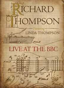 Allmusic album Review : Cataloging recordings that span the best part of 40 years, Live at the BBC is a three-CD/DVD set from Richard Thompson, one of the most highly influential guitarists and songwriters in British music. Including duets with Linda Thompson such as “I Want to See the Bright Lights Tonight” and “Shoot Out the Lights,” there is also work from his 1000 Years of Popular Music project, including covers such as the Kinks “See My Friends” and “So Ben Mi Ca Bon Tempo,” an Italian cathedral song from the 16th century. Live at the BBC is an immense body of work that displays Thompsons effortless ability to play many different styles with aplomb.