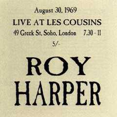 Allmusic album Review : This tape sat in the vaults for years before it was officially released in 1996. The fact that it is so revelatory makes its unearthing all the more rewarding. This is the almost complete gig from an August of 1969 show that finds Roy Harper coming out of his Jansch-inspired, neo-Dylan period into his more progressive, acoustic one. At this stage, Harper had a flawless falsetto, which complemented his ever-increasing guitar acumen quite nicely. Both are put to good use on an early (and much faster) prototype for "Hors DOeuvres," a song which eventually showed up on 1971s Stormcock. Perhaps the best song is "McGoohans Blues," a 19-minute epic which lacks the clumsy band arrangement that marred the album version. Harper and crowd seem in a mood (and mindset) typical for the period, and he even mentions that a certain James Page (whom he recently met) had shown an interest in learning his instrumental, "Blackpool." Harper then plays a seemingly perfect version of the song to restrained applause, only to chastise himself for mucking it up. This release shows Harper to be as talented as anyone from that period. It should be regarded as his only essential release, save possibly for his debut, from that era.