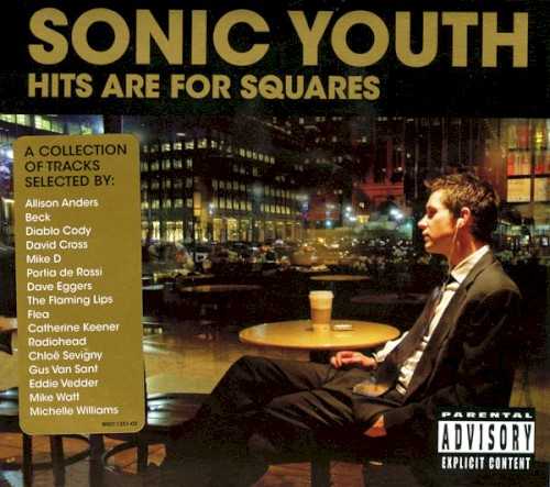 Allmusic album Review : Leave it to Sonic Youth to put a twist on the typical greatest-hits album. Originally released in 2008, Hits Are for Squares features tracks selected by writers, artists, actors, and musicians. With a roster of curators that includes Alison Anders, Radiohead, Chloë Sevigny, and the Flaming Lips, this comp could have become a contest to pick the most obscure song (if it were, then Sevigny would win with her selection, “World Looks Red” from 1983’s Confusion Is Sex). For the most part, however, the album sticks with well-known tracks, with a smattering of songs that would be considered hits: “Kool Thing,” “Teenage Riot,” “Bull in the Heather,” and “Sugar Kane” all appear without feeling too obligatory. Indeed, the bulk of Hits Are for Squares comes from Sonic Youth’s alternative nation heyday in the early to mid-‘90s, with special attention paid to Dirty and Goo (two of that album’s cuts, “Disappearer” and “Mary-Christ,” were chosen by Portia de Rossi and David Cross, respectively). Yet just as many songs come from 1987’s sometimes overlooked EVOL, including the haunting “Shadow of a Doubt” and the album’s closing epic, “Expressway to Yr Skull.” Speculating why certain songs were chosen by certain people is entertaining in its own right; Diablo Codys choice of the subversive-yet-heartfelt Carpenters cover “Superstar” seems to make perfect sense, given the nimble way she balances kitsch, irony, and genuine emotion in her own work. Likewise, Eddie Vedders choice of “Teenage Riot,” one of the most earnest moments in Sonic Youths songbook, feels spot-on. The band’s body of work is broad and deep enough that most fans probably have custom mixes of their own favorite songs, so for them, this collection is more pleasant than essential, though the inclusion of an exclusive track, “Slow Revolution,” may push diehards to get the album. Still, like the greatest-hits collections it tries to avoid being like, Hits Are for Squares works surprisingly well as an introduction to Sonic Youths sound and approach.