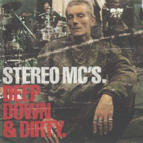 Allmusic album Review : In 2001, several years after any listeners couldve expected a follow-up to 1992s Connected, Stereo MCs finally delivered with Deep Down & Dirty. Its a tribute to how far ahead of the curve Stereo MCs were ten years earlier that Deep Down & Dirty never strays far from the spirit of Connected, but still sounds perfectly up-to-date for 2001. Its clear the productions are more mature and more complex, but they still plumb the depths of deep-groove beatbox funk, with nods to soul-jazz and gospel. Still tossing out lines with the half-assed cool of Shaun Ryder or Ian Brown, frontman Rob Birch doesnt rap quite as much as he used to (thats a good thing), and the productions are a tad more down-tempo and dubby than when the band was at its most clubbed-up in the early 90s. The title-track opener sets things off in fine fashion, working a stuttered mid-tempo groove with split-second snippets from the horn section and a full-throttle vocal backing. In true soul tradition, the upfront mover "Graffiti, Pt. 1" segues into a bongo-led "Graffiti, Pt. 2." Birch even sends up his slacker-cool image on "Sofisticated," a groovy piano-and-beatbox number. Along with Birch, producer Nick Hallam (aka the Head) is the other key to what makes Deep Down & Dirty so much fun, packing his productions to the bursting point with dusty beats, lines from old Hammond organs, and samples of bygone soul shouters. Despite a few traditionalist, anthemic tracks ("We Belong in This World Together," "Running") which dont work as well as they wouldve in the heady days of 1993, Deep Down & Dirty is a solid record that reveals no trace of cobwebs from Stereo MCs long hiatus.