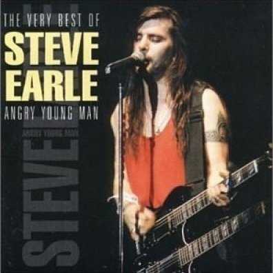 the_very_best_of_steve_earle_angry_young_man