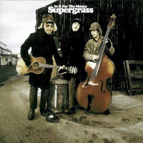 Allmusic album Review : Supergrass debut album, I Should Coco, rushed by at such a blinding speed that some listeners didnt notice the melodic complexity of its best songs. On its second album, the cleverly titled In It for the Money, Supergrass brought the songs to the forefront, slowing the tempos considerably and constructing a varied, textured album that makes the bands ambition and skill abundantly clear. From the droning mantra of the opening title track, its clear that the band has delved deeply into psychedelia, and hints of Magical Mystery Tour are evident throughout the album, from swirling organs and gurgling wah-wahs to punchy horn charts and human beatboxes. In fact, Supergrass has substituted the punky rush of I Should Coco for such sonic details, and while that means the band only occasionally touches upon the breakneck pace of its debut (the hard-driving "Richard III"), it also deepens its joyful exuberance with subtle songs and remarkably accomplished musicianship. There might not be a "Caught by the Fuzz" or "Alright" on In It for the Money, but thats not a problem, since the bright explosion of "Sun Hits the Sky" and the nervy "Tonight" are just as energetic, and the album features introspective numbers like the gorgeous "Late in the Day" and "Its Not Me" that give it substantial weight. And even with all this musical maturity, Supergrass hasnt sacrificed its good-natured humor, as the detailed production and the bizarre closer, "Sometimes I Make You Sad," make abundantly clear. Sometimes, maturity turns out to be everything its supposed to be.