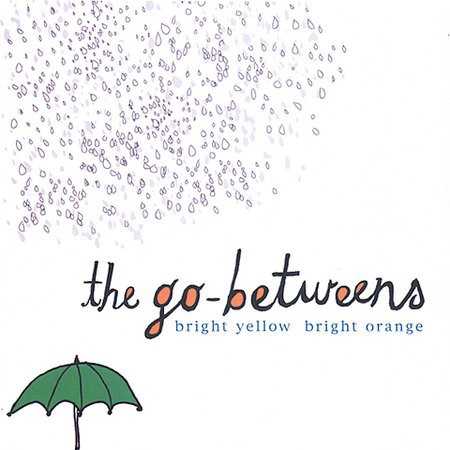 Allmusic album Review : Fans of the Go-Betweens were happily amazed when Robert Forster and Grant McLennan reunited after 12 years and began recording again. This is the second product of their hopefully long-lived reunion. Recording in its native Australia, the duo added bassist and vocalist Adele Pickvance and drummer Glenn Thompson to the band for 2003s Bright Yellow Bright Orange. All the hallmarks of a great Go-Betweens record are here: memorable melodies, wry and literate (in Forsters case, literary) lyrics, Forsters dramatic vocals, and McLennans sweet croon. It is indeed a great record, but falls just short of being a great Go-Betweens record. Bright Yellow Bright Orange lacks some of the energy and excitement that Friends of Rachel Worth (and some of the earlier records) had. That record had the thrill of rediscovery in its favor; this album feels more like Forster and McLennan are settling comfortably into their partnership. The tempos are relaxed, the melodies easy to hum along with and underpinned with strummed acoustic guitars, the music very straightforward and steady, and the lyrics almost sentimental. A larger number of tracks than usual feature lush background vocals; Pickvance picks up where the sorely missed Amanda Brown left off and provides timely harmonies. McLennans tracks sound particularly mellow: "Mrs. Morgan" is a gently propulsive strum-pop gem, "Crooked Lines" is a ballad with lovely vocals by Pickvance, and "Unfinished Business" is a brief, achingly pretty, piano-based ballad that ends the record on a strong note. Forsters contributions are more dramatic: the near spoken word track "In Her Diary," an unsparing look at a lonely life; the country ballad "Too Much of One Thing"; and the hard-rocking "Make Her Day," with some very nontypical distorted guitar. Album highlight "Old Mexico" pulls off the rare feat of featuring Forster and McLennan sharing vocal duties. It is an instant classic, the pounding beat and staccato vocals of the verses giving way to the lush chorus that is vaguely and pleasantly reminiscent of "Bachelor Kisses." Go-Betweens fans should be very happy with Bright Yellow Bright Orange and glad the band decided to stay together and continue to make smart, exciting adult pop music.