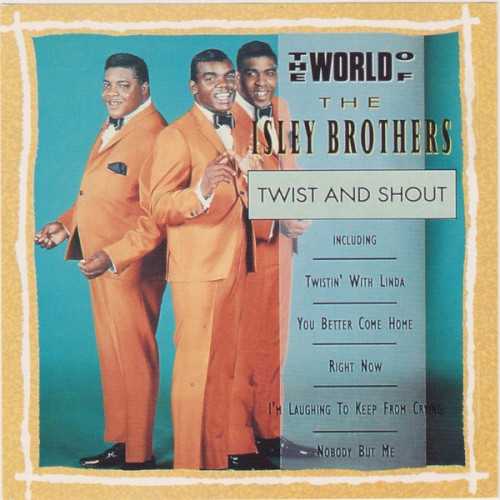 the_world_of_the_isley_brothers_twist_and_shout