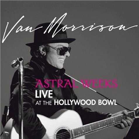 astral_weeks_live_at_the_hollywood_bowl