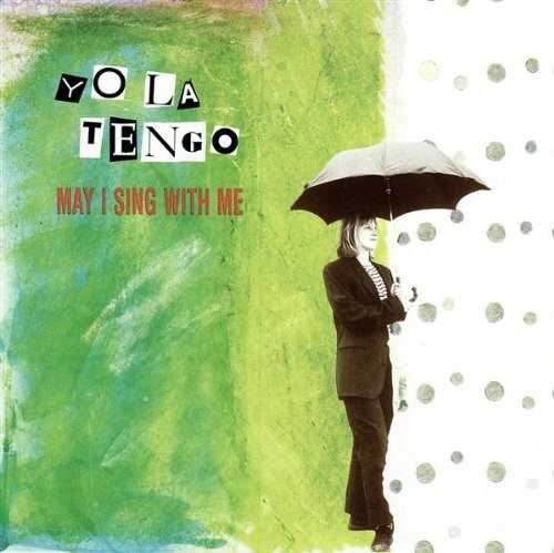 Allmusic album Review : With song titles like "Mushroom Cloud of Hiss" and "Five-Cornered Drone (Crispy Duck)," May I Sing with Me is classic Yo La Tengo, merging pop and noise in an awesome aural display. Songs start with Ira Kaplans repetitive (and very simple) chord changes, as Georgia Hubley and (at this juncture) regular bassist James McNew add layer after layer of supportive sound. On a noisier track like the aforementioned "Mushroom Cloud of Hiss," the song explodes in paroxysms of feedback and drops the rhythmic pulse altogether, eventually returning the backbeat after a few minutes of white noise. That may not be everybodys cup of tea, but for those who like this type of adventurousness and recklessness, its a lot of fun.