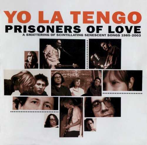 prisoners_of_love_a_smattering_of_scintillating_senescent_songs_1985_2003