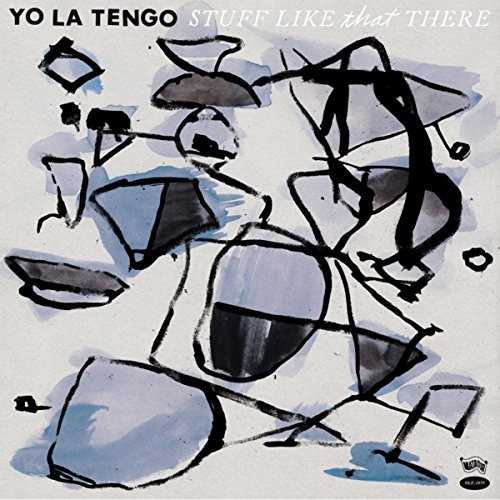 Allmusic album Review : These days, every band seems eager to honor the anniversary of one of its landmark albums, usually in the form of a concert tour or an expanded reissue, and even Yo La Tengo have gotten into the act -- a quarter century after they released their endlessly charming 1990 LP Fakebook, in which they covered a handful of their favorite songs and reworked a few of their own numbers in semi-acoustic fashion, YLT have recorded what amounts to a sequel, 2015s Stuff Like That There. Just like a sequel to a 1980s horror movie, Stuff Like That There follows the template of the original as closely as possible -- there are two new songs, three remakes from the YLT back catalog, and nine covers, which range from the instantly recognizable (Hank Williams "Im So Lonesome I Could Cry," inspired by Al Greens version) to the thoroughly obscure (unless youre a Hoboken pop obsessive or a James McNew completist, "Automatic Doom" by the Special Pillows is probably not on your hit parade). Just as importantly, original Yo La Tengo guitarist Dave Schramm, who appeared on Fakebook, returned for the Stuff Like That There sessions, and while his style would have been a poor fit beside Ira Kaplans clouds of six-string skronk that became a highlight of YLTs work from President Yo La Tengo onward, for stuff like this, Schramms graceful sound, full of echo and clean single-note leads, meshes gloriously with Kaplans implacable strum and the steady shuffle of bassist James McNew and drummer and vocalist Georgia Hubley. As "quiet" Yo La Tengo goes, like Fakebook this is top shelf, beautiful, and subtly joyous, and while the songs are well chosen and the performances are warm and passionate despite the low decibel level, the real secret weapon here is Georgia Hubleys vocals. Like Maureen Tucker singing "After Hours," what Hubley lacks in range she more than makes up for in her ability to infuse a song with feeling, and from the heartache of "My Hearts Not in It" and the lovers kiss-off of "Butchies Tune" to the sweetly fractured romanticism of "Friday Im in Love," Hubleys work beautifully demonstrates how much more less can be. If Stuff Like That There isnt as revelatory as Fakebook, its a splendid, beguiling album thats perfectly suited for late nights and rainy afternoons, and a welcome reminder of one of the many, many things Yo La Tengo do so well.